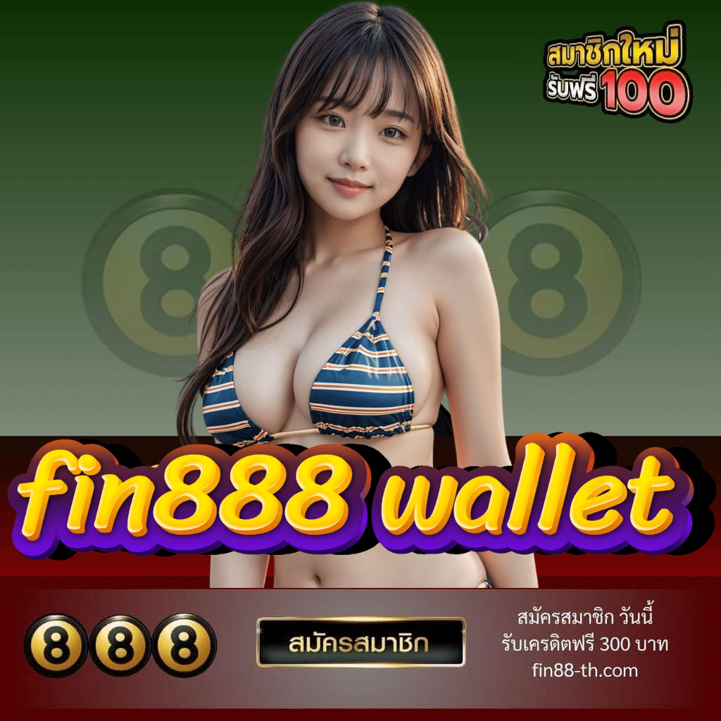 fin888 wallet - fin88-th.com